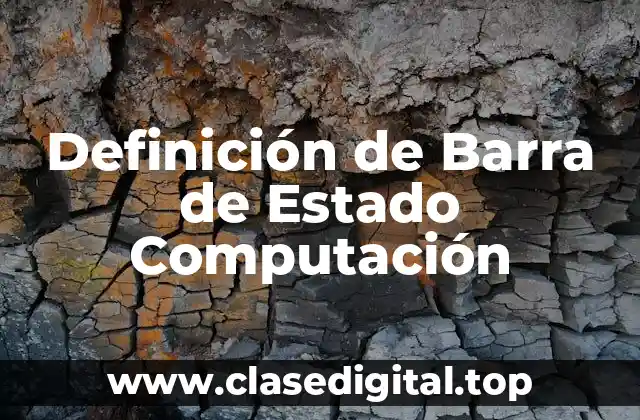 Definición de Barra de Estado Computación