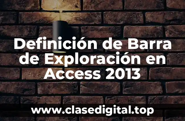 Definición de Barra de Exploración en Access 2013