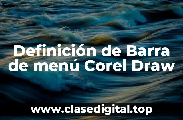 Definición de Barra de menú Corel Draw