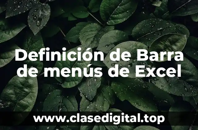 Definición de Barra de menús de Excel