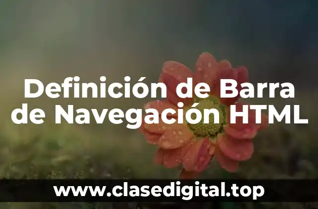 Definición de Barra de Navegación HTML