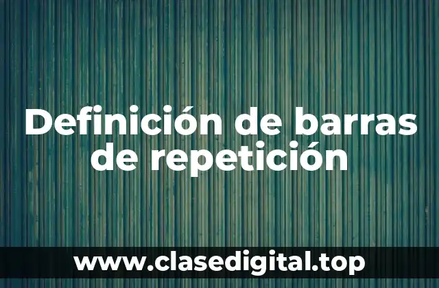 Definición de barras de repetición
