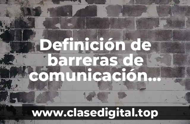 Definición de barreras de comunicación semántica