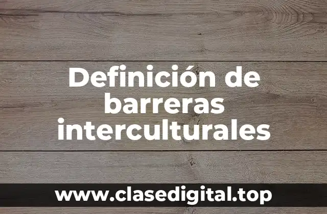 Definición de barreras interculturales