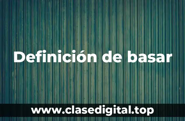 Definición de basar