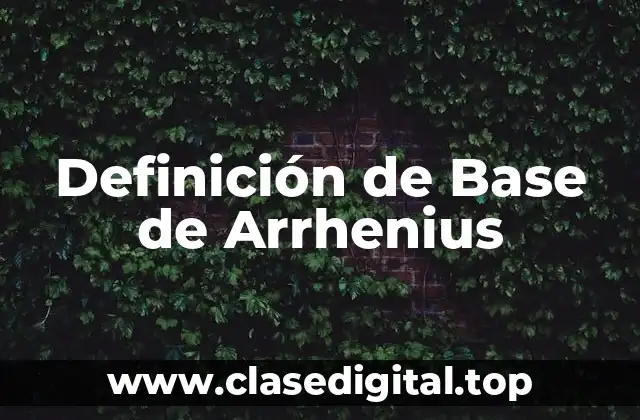 Definición de Base de Arrhenius