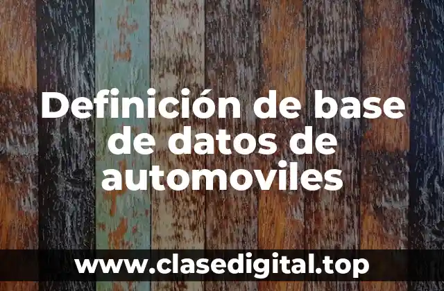 Definición de base de datos de automoviles