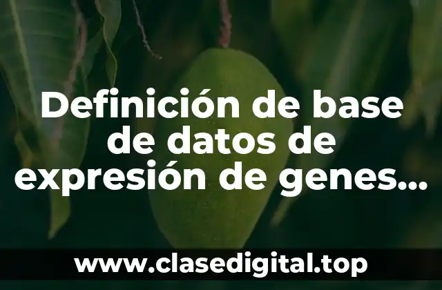 Definición de base de datos de expresión de genes XML
