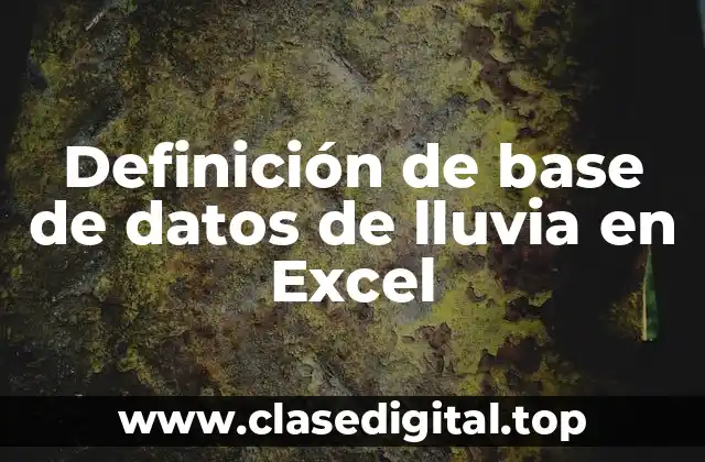 Definición de base de datos de lluvia en Excel