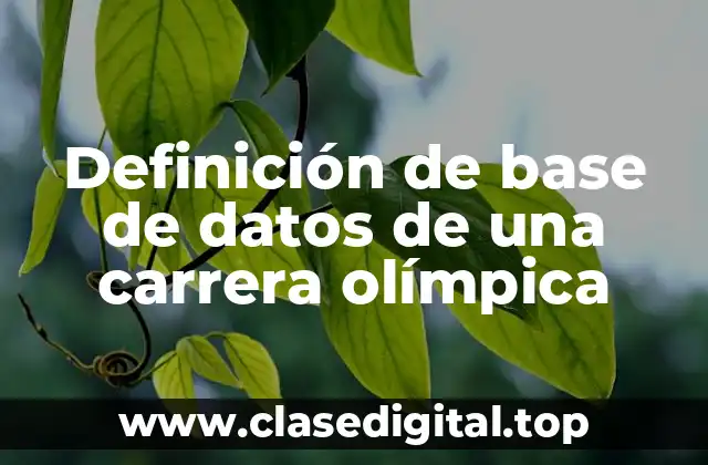Definición de base de datos de una carrera olímpica