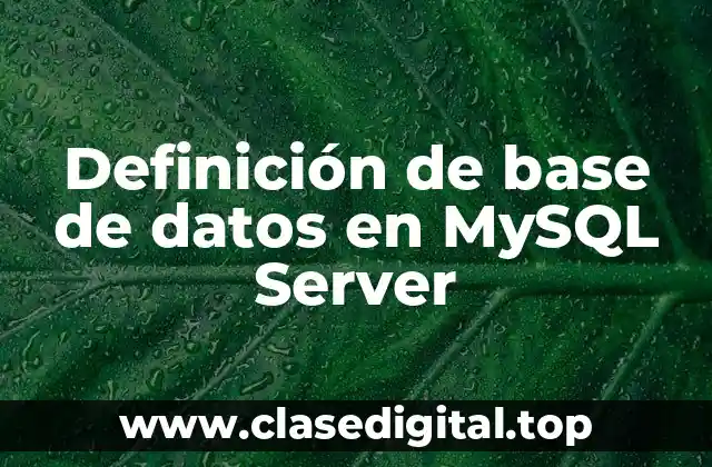 Definición de base de datos en MySQL Server