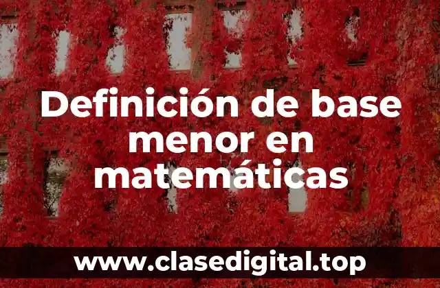 Definición técnica de base menor
