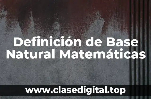 Definición de Base Natural Matemáticas
