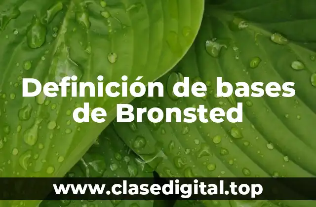Definición de bases de Bronsted