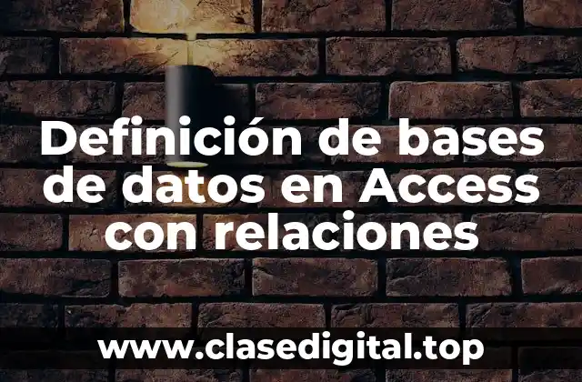Definición de bases de datos en Access con relaciones