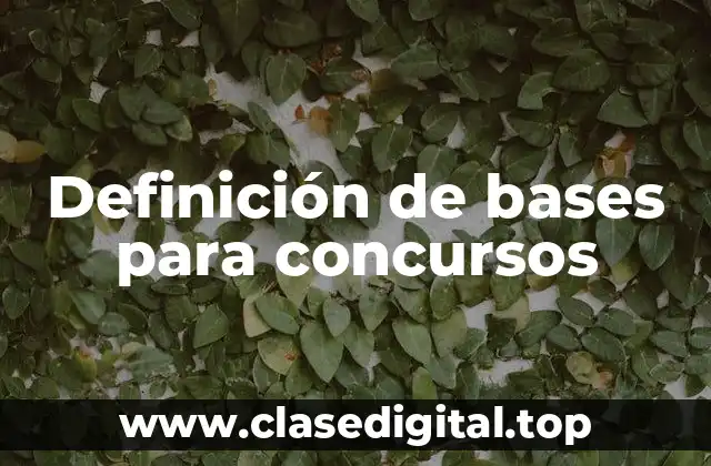 Definición de bases para concursos