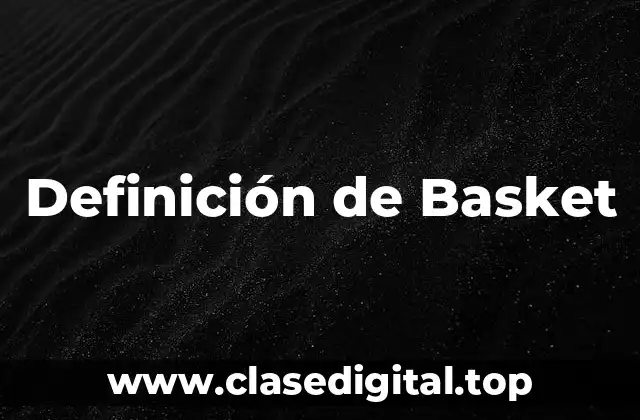 Definición de Basket