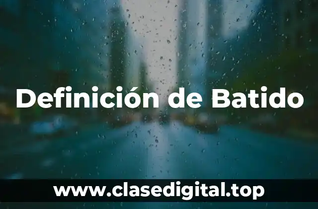 Definición de Batido