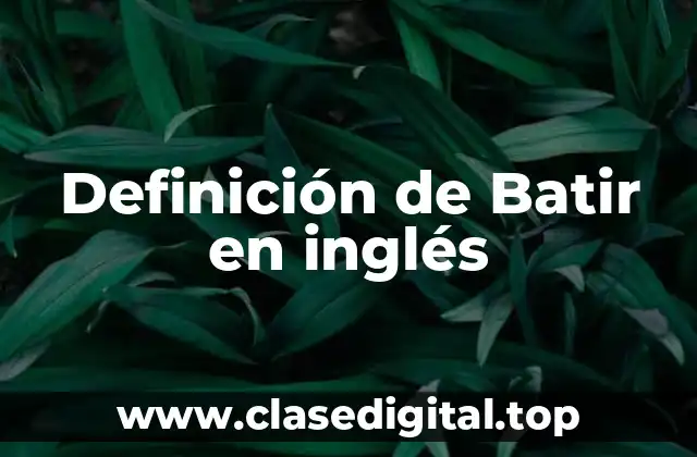 Definición de Batir en inglés