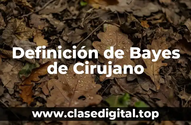 Definición de Bayes de Cirujano