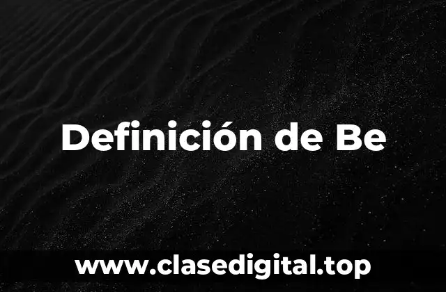 Definición de Be