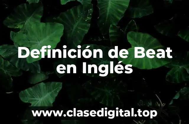 Definición de Beat en Inglés