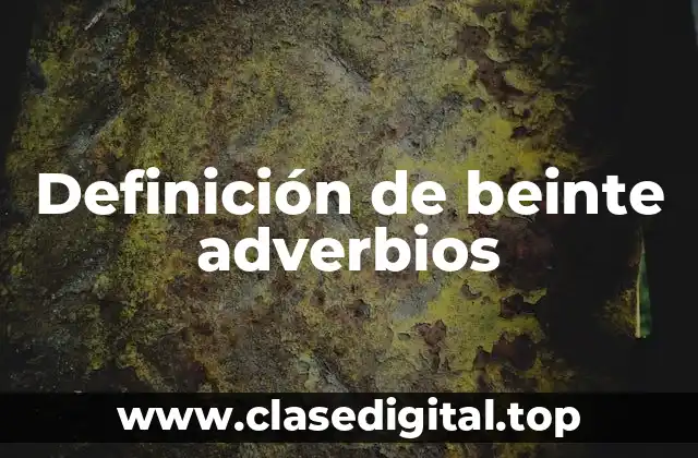 Definición de beinte adverbios