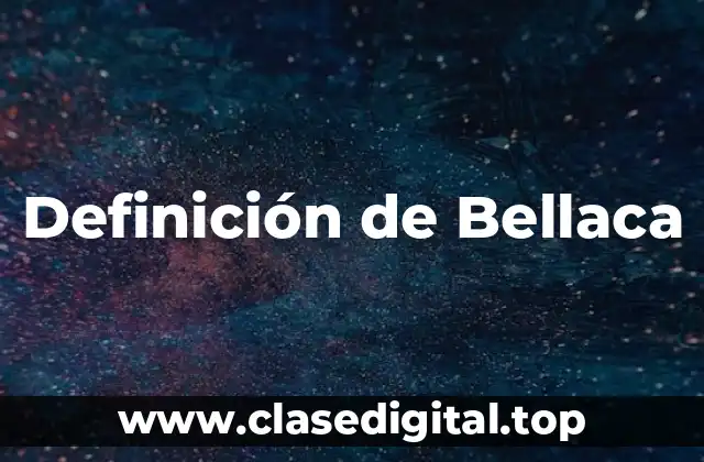 Definición de Bellaca