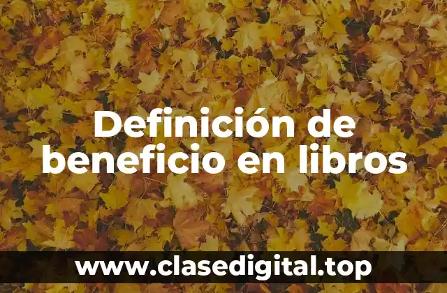 Definición de beneficio en libros