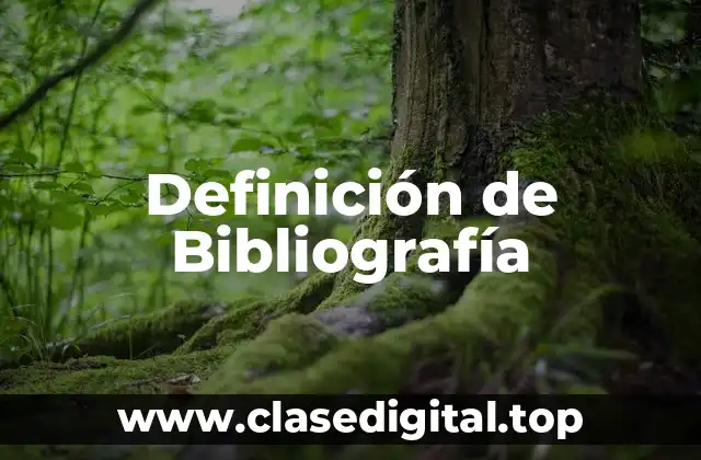 Definición de Bibliografía