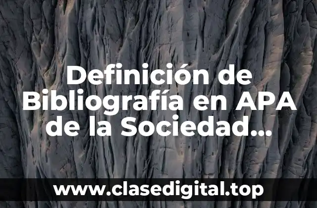 Definición de Bibliografía en APA de la Sociedad Primitiva