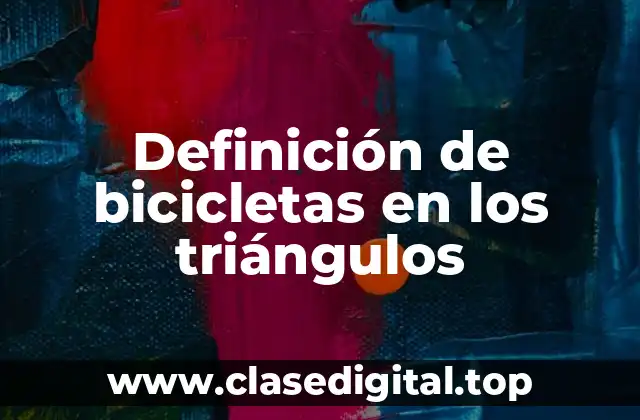 Definición de bicicletas en los triángulos