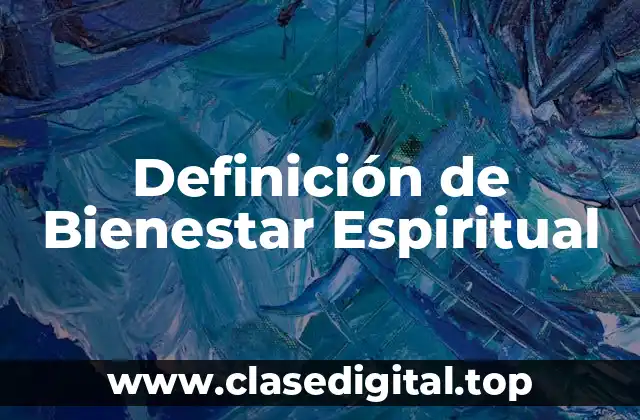 Definición de Bienestar Espiritual