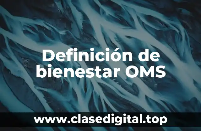 Definición de bienestar OMS