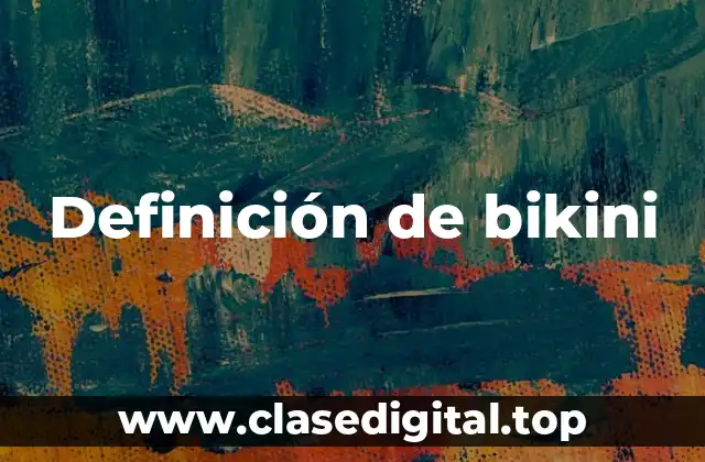 Definición de bikini