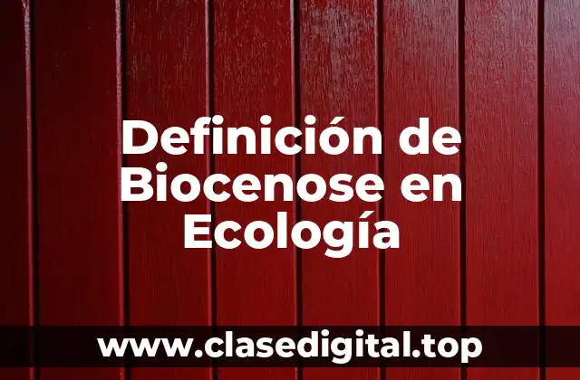 Definición de Biocenose en Ecología