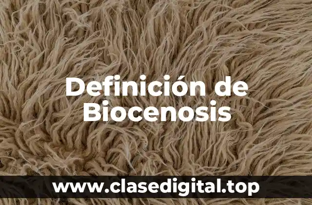 Definición de Biocenosis