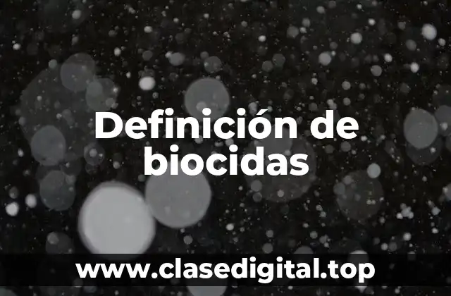 Definición de biocidas