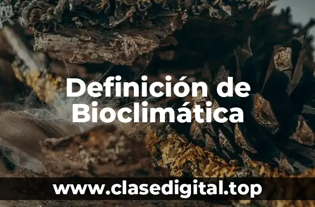 Definición de Bioclimática