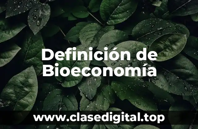 Definición de Bioeconomía