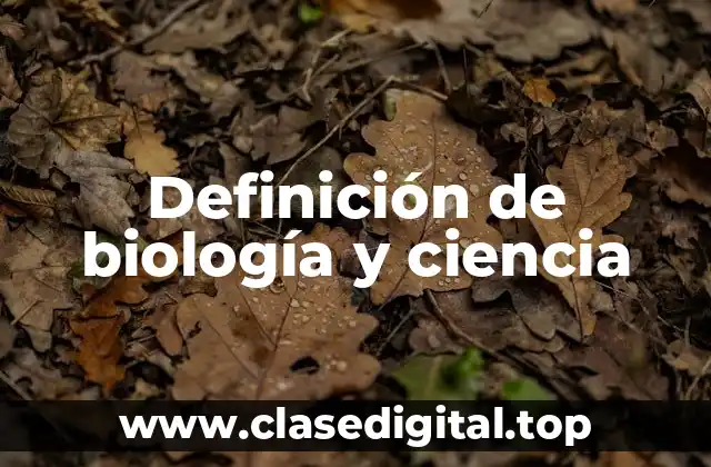 Definición técnica de biología