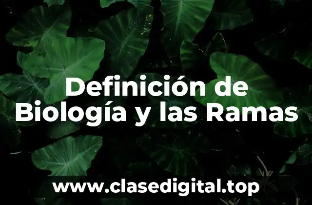 Definición Técnica de Biología