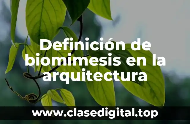 Ejemplos de biomimesis en la arquitectura