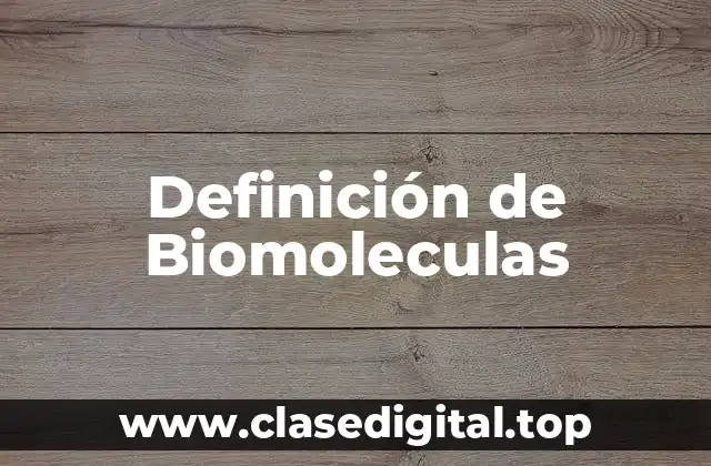 Ejemplos de biomoleculas