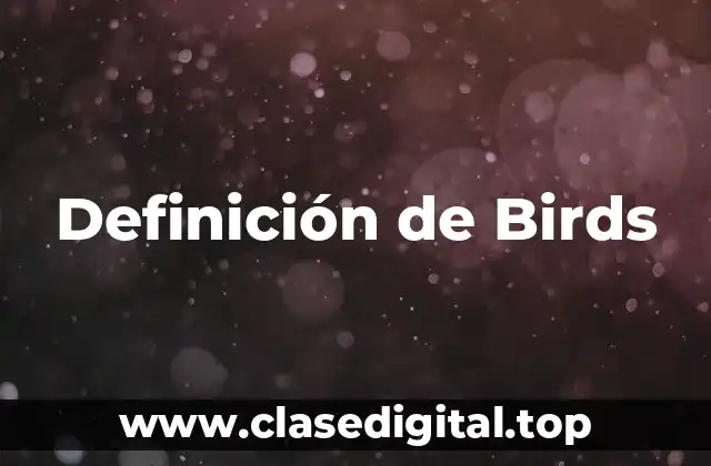 Definición de Birds