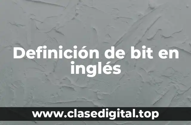 Definición de bit en inglés