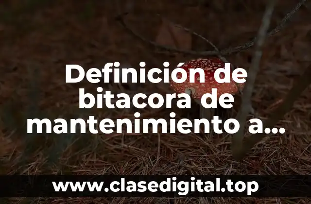 Definición de bitacora de mantenimiento a motocicletas