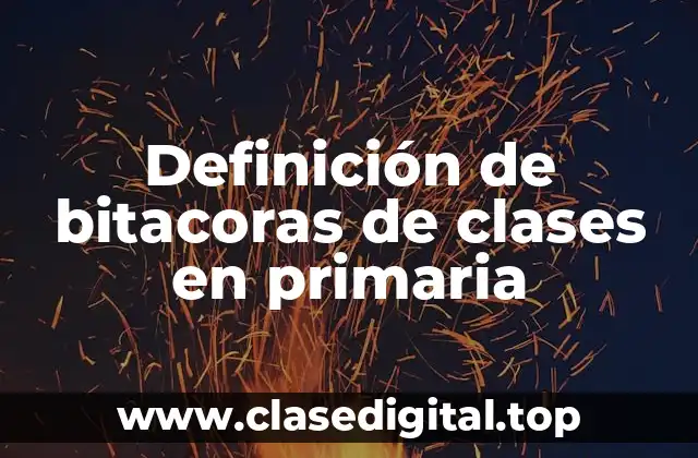 Ejemplos de bitacoras de clases en primaria