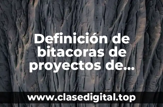 Definición de bitacoras de proyectos de investigación undam