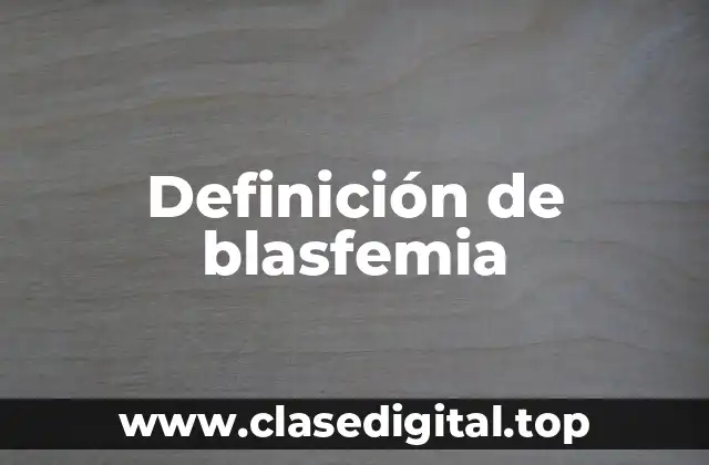 Ejemplos de blasfemia